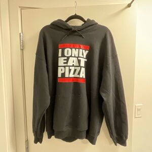 I Only Eat Pizza Hoodie